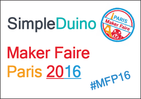 Simple-Duino à la Maker Faire Paris 2016