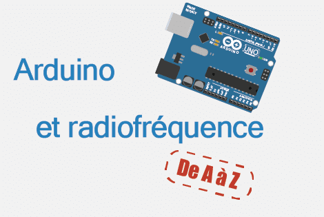 Découvrez la radiofréquence avec Arduino