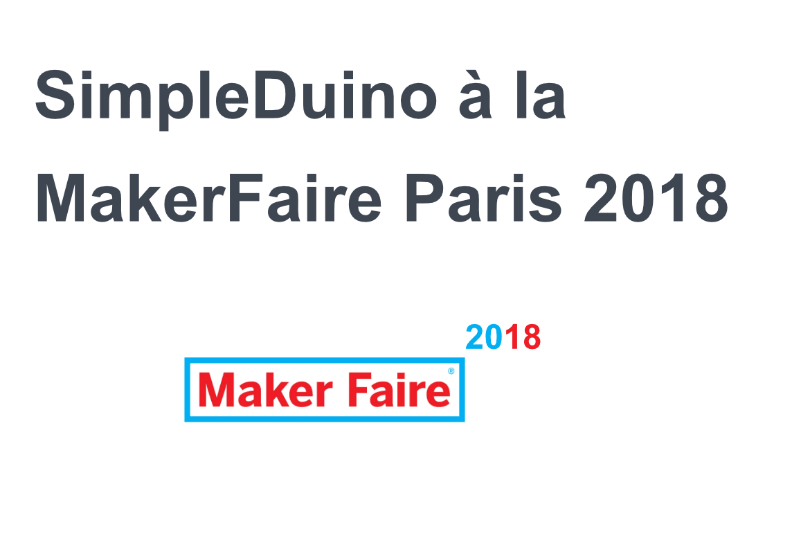 Participation à la MakerFaire 2018
