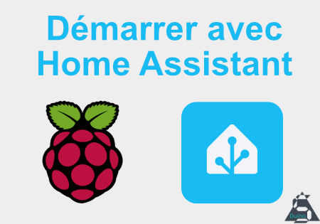 Home Assistant : Guide complet pour créer votre système domotique DIY